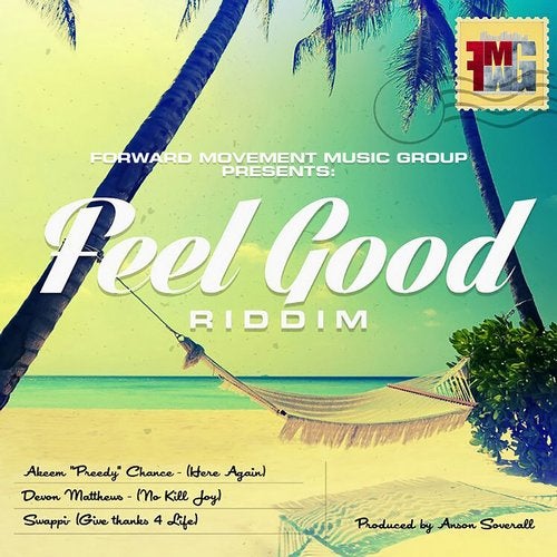 feel good riddim