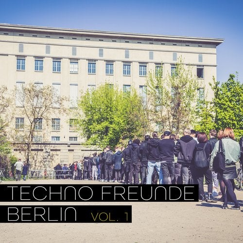 Techno Freunde Berlin, Vol. 1