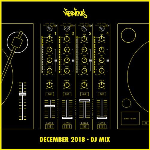 Nervous December 2018 - DJ Mix