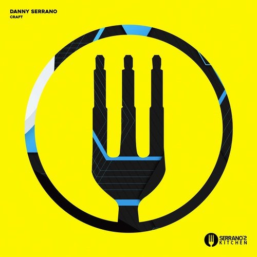 Craft from Serrano's Kitchen on Beatport