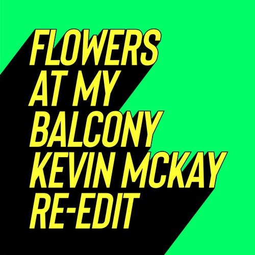 Paul Rudder, Cohen - Flowers At My Balcony (Kevin McKay Re-Edits)