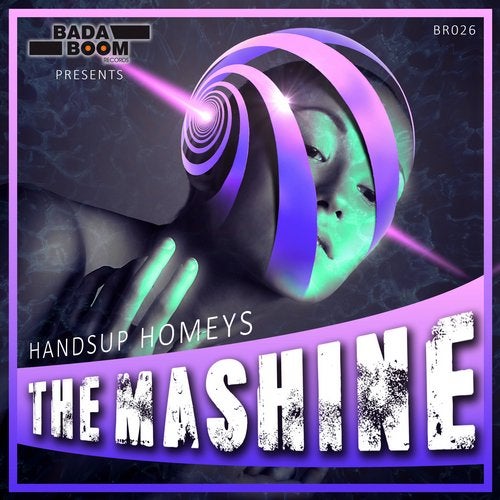 HandsUp Homeys - The Machine