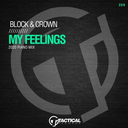 Block & Crown - My Feelings (2020 Piano Mix) TR359 AIFF