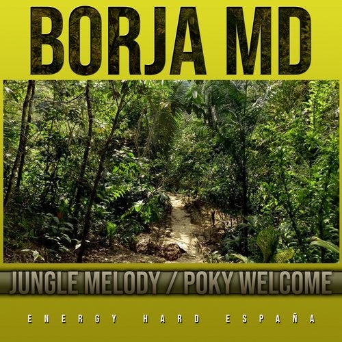 [EHE113] Borja MD - Jungle Melody Cd14c4d4-fc9d-4213-ae73-5c37a377a64c