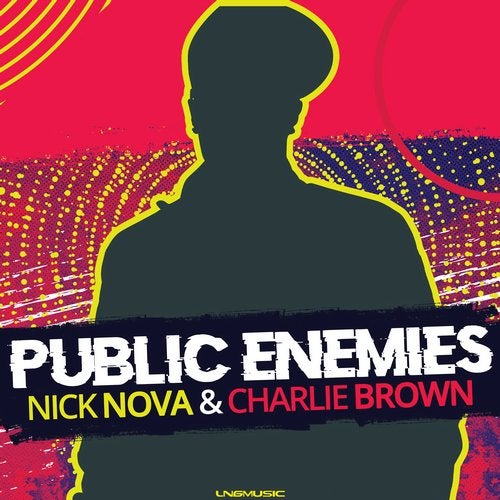 Nick Nova & Charlie Brown - Public Enemies