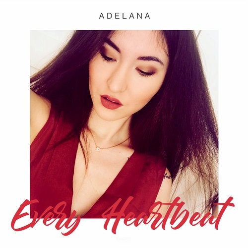 Adelana - Every Heartbeat (Original; Extended Mix's) [2020]