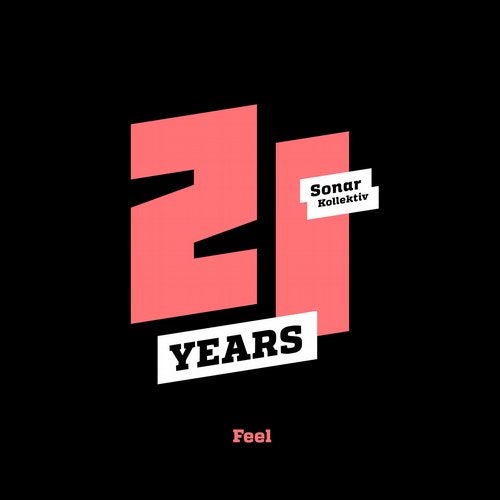 Sonar Kollektiv 21 Years ...Feel