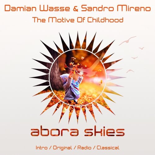 Damian Wasse & Sandro Mireno - The Motive Of Childhood (Intro Mix).mp3