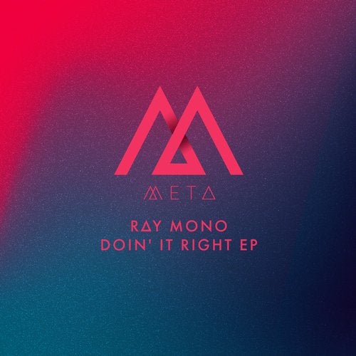 Ray Mono - Doin' It Right EP META012 AIFF