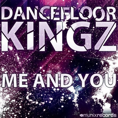 Dancefloor Kingz - Me And You