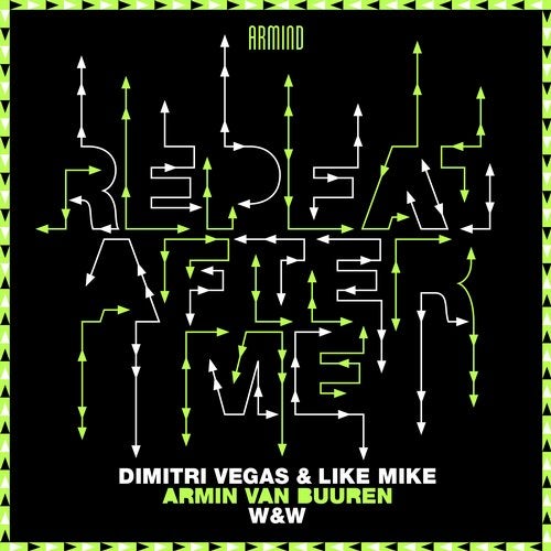 Dimitri Vegas & Like Mike, Armin van Buuren, & W&W - Repeat After Me