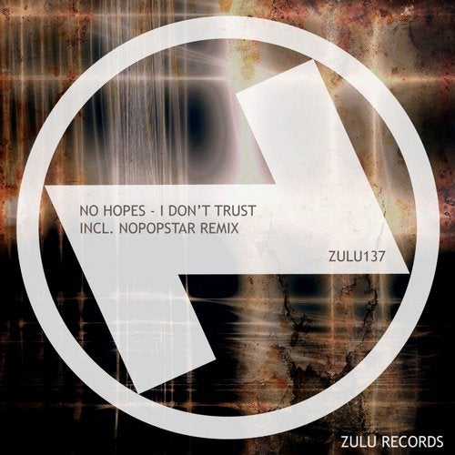 No Hopes - I Don't Trust (Original Mix).mp3