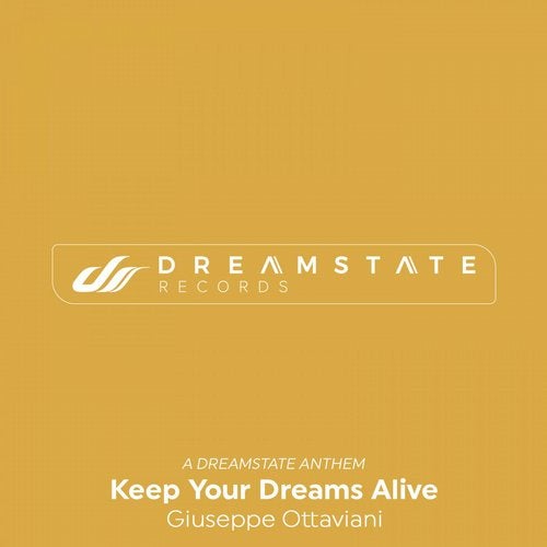 Giuseppe Ottaviani - Keep Your Dreams Alive (A Dreamstate Anthem) (Extended Mix).mp3