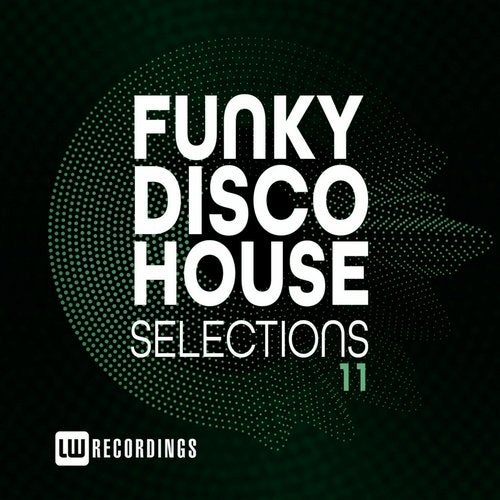 Funky Disco House Selections, Vol. 11 LWFDHS011 FLAC