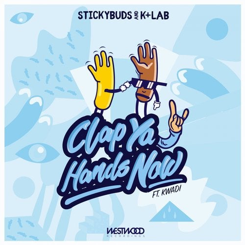 clap ya hands now feat. kwadi