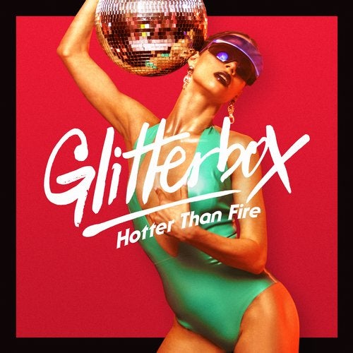 Melvo Baptiste - Glitterbox Hotter Than Fire (Continuous Mixes)