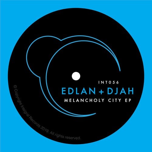 Edlan & Djah - Melancholy City EP 2019 Edlan & Djah - Melancholy City EP 2019