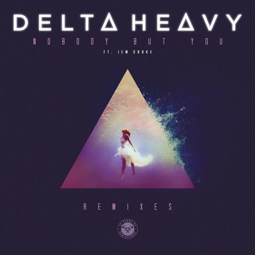 Delta Heavy - Nobody But You (Remixes) (RAMM308D)