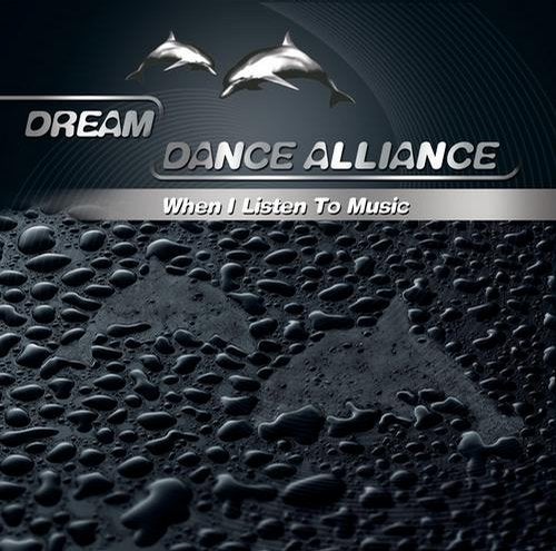 Dream Dance Alliance - When I Listen To Music