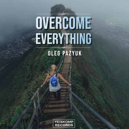 Oleg Pazyuk - Overcome Everything (Original Mix).mp3