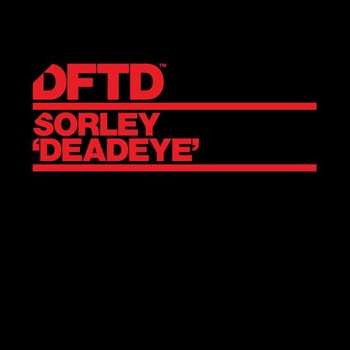 Sorley - Deadeye (Extended Mix) DFTDS137D2 AIFF