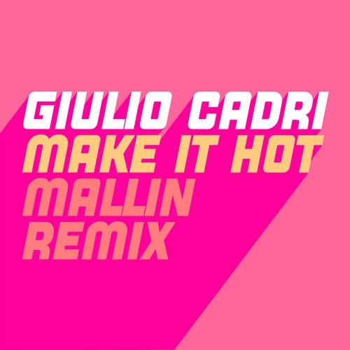 Make It Hot