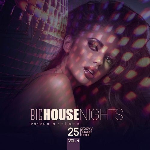 VA - Big House Nights (25 Groovy House Tunes) Vol.4 (2017) VA - Big House Nights (25 Groovy House Tunes) Vol.4 (2017)