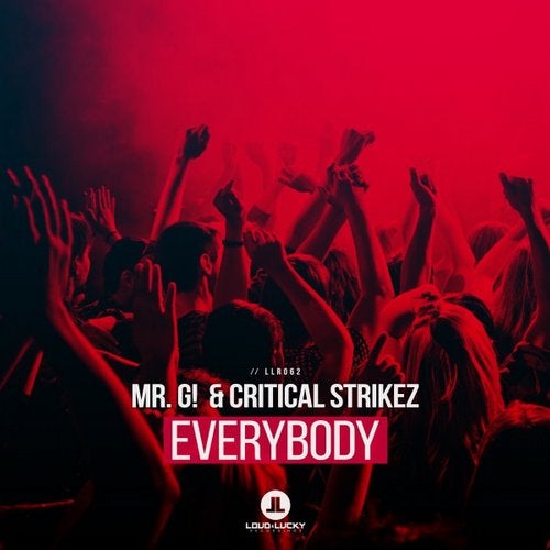 Mr. G! & Critical Strikez - Everybody