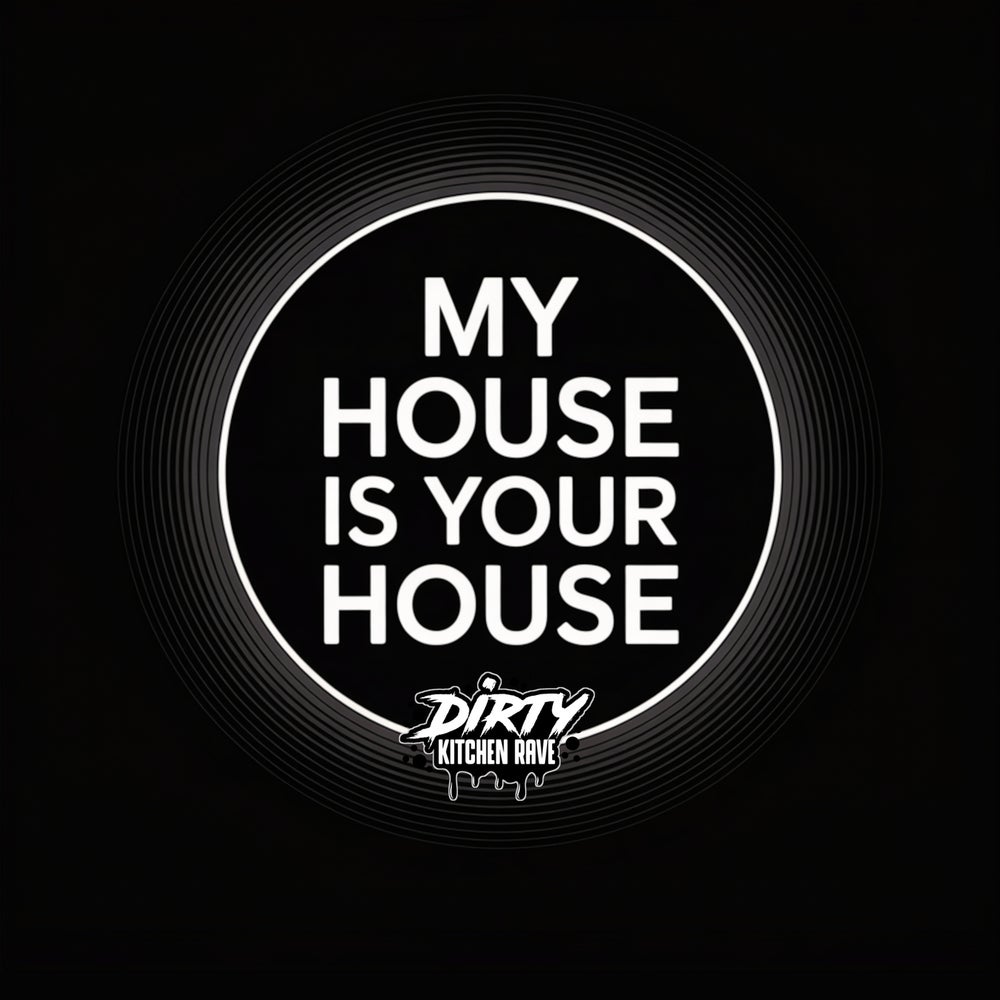 MY HOUSE IS YOUR HOUSE, Vol. 1