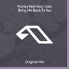 Bring Me Back To You feat. iiola (Extended Mix)