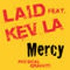 Mercy feat. Kev La (Shur I Kan Dub)