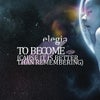 To Become (Cause It Is Better Than Remembering) (Joshua Collins Remix)