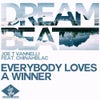 Everybody Loves A Winner (Joe T Vannelli Dubby Mix)