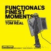 Functional's Finest Moments (Continuous DJ Mix)