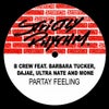 Partay Feeling (feat. Dajae, Barbara Tucker, Ultra Naté, Moné) (Erick ''More'' Dub)