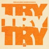 Try Try Try