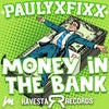 Money In The Bank (Original Mix)