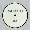 RAW SERIES #02 B (Original Mix)