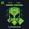 Crowd Control (Original Mix)