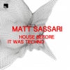House Before It Was Techno (Original Mix)