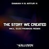 The Story We Created (Electrobios Remix)