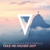Take Me Higher 2017 (Extended Club Mix)