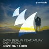 Love Out Loud feat. Arjay and Jonah (Extended Club Mix)