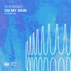 On My Skin (Extended Mix)