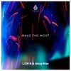 Make the Most (Original Mix)