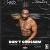 Don't Crossem  (feat. Big Nuke) (Original Mix)