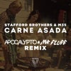 Carne Asada (Apocalypto & Mr. Fluff Remix)