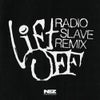 Lift Off (Radio Slave Remix)