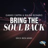 Bring Your Soul Back (Erick Ibiza Space Mix)