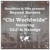 Chi Worldwide Remix - Halstead Mix feat. GLC, Naledge (Original Mix)